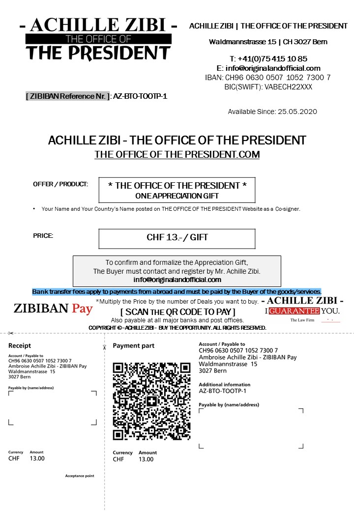 ACHILLE ZIBI - THE OFFICE OF THE PRESIDENT - ONE APPRECIATION GIFT - CHF 13.-